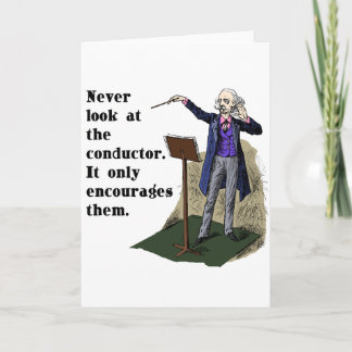 Never Look at the Conductor Card