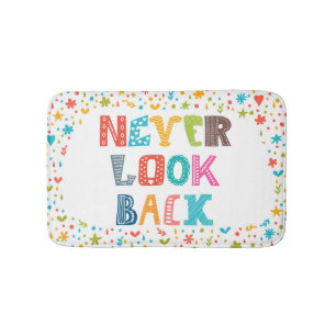 Never Look Back Bath Mat