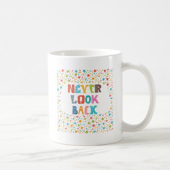 Never Look Back Coffee Mug (Right)