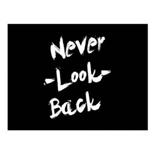 Never Look Back Quotes Gifts Gift Ideas Zazzle Uk