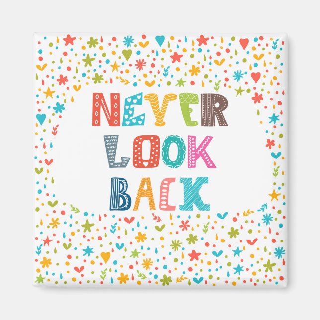 Never Look Back Magnet (Front)