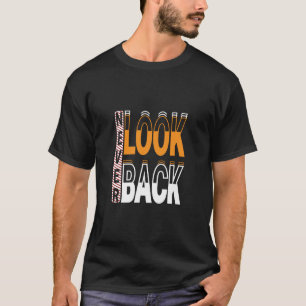 NEVER LOOK BACK men t-shirt