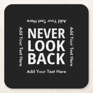 Never Look Back Motivational Text Square Paper Coaster