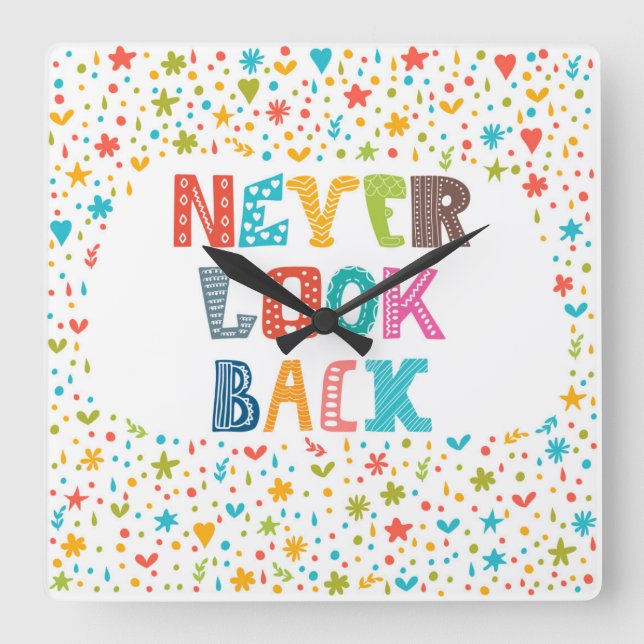 Never Look Back Square Wall Clock (Front)