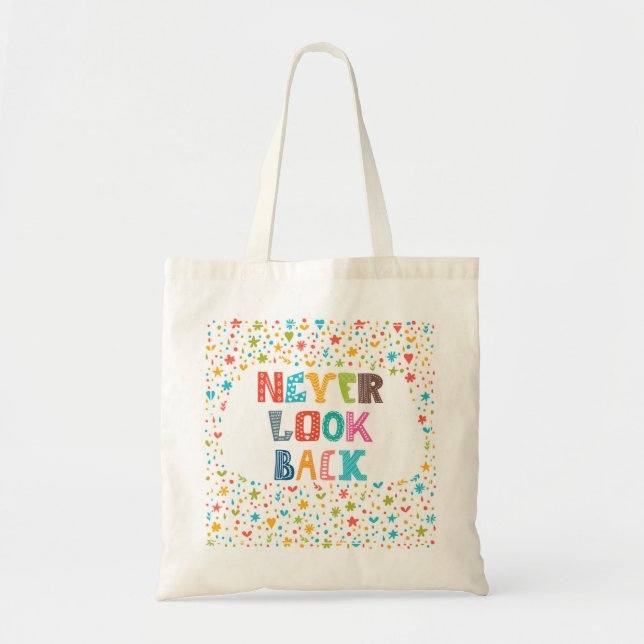 Never Look Back Tote Bag (Front)