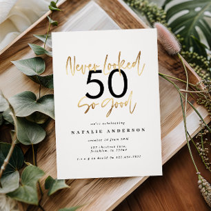 never looked so good gold birthday invitation