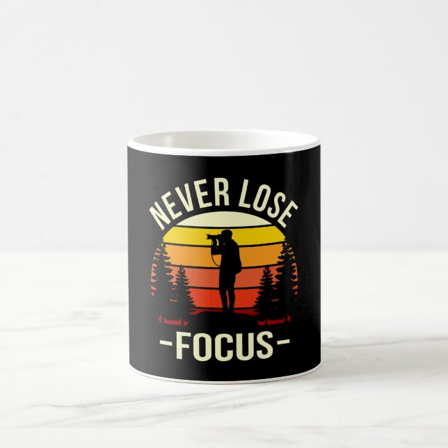 Never Lose Focus Fun Photographer Photography Coffee Mug (Center)