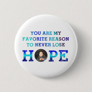 Never Lose Hope - Caiden 6 Cm Round Badge