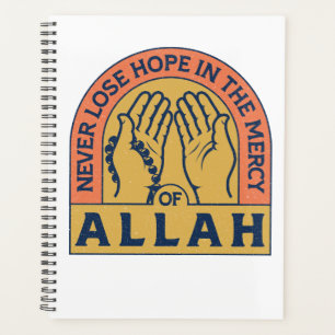 Never Lose Hope in Allah’s Mercy – Islamic Quote Planner