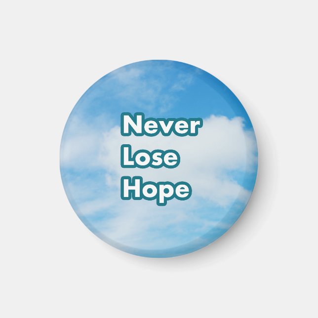 Never lose hope magnet (Front)