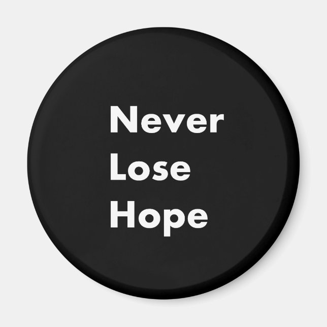 Never lose hope magnet (Front)