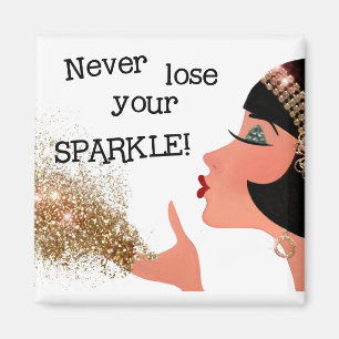 "Never Lose Your SPARKLE!" Diva Magnet