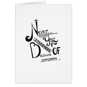 Never lower Your Standards Motivational quote