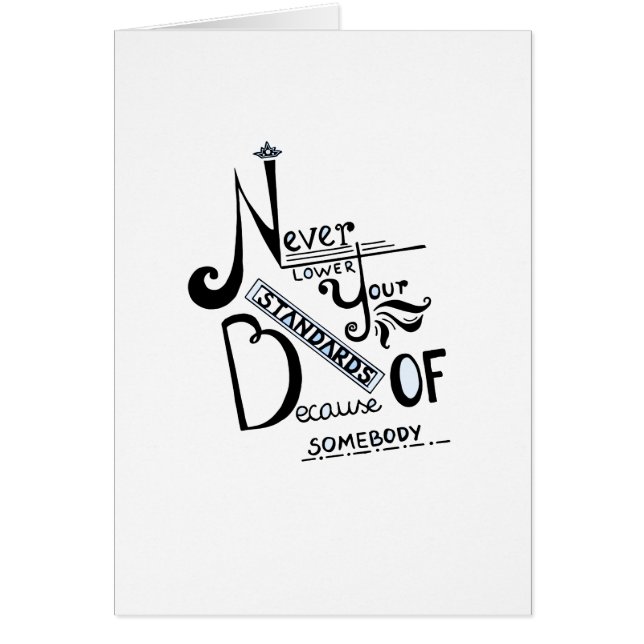 Never lower Your Standards Motivational quote (Front)