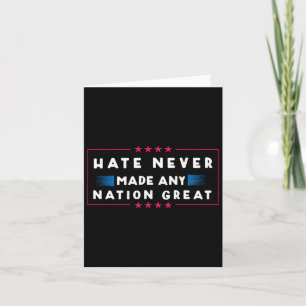 Never Made Any Nation Great Card
