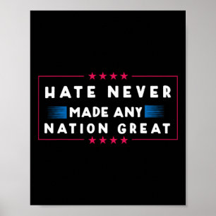 Never Made Any Nation Great Poster