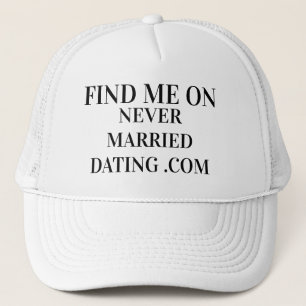 Never Married Dating Hat