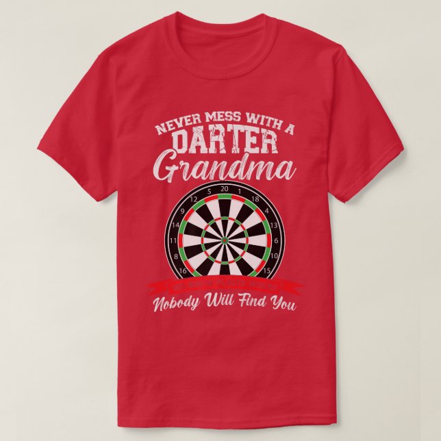 never mess with a darter grandma retiring  T-Shirt (Design Front)