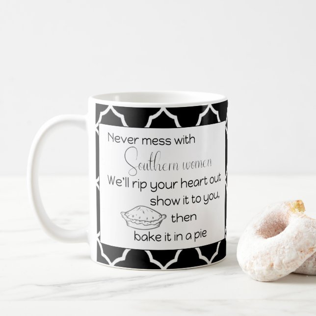 Never Mess with Southern Women Black White Custom Coffee Mug (With Donut)