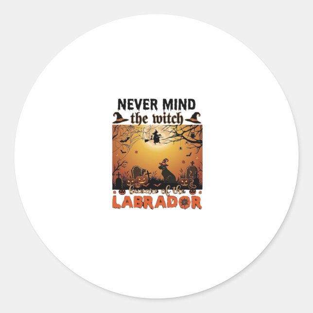 Never Mind Witch Beware Labrador Halloween Dog Pum Classic Round Sticker (Front)
