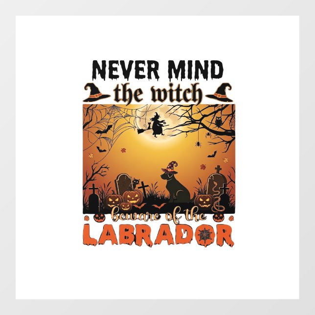 Never Mind Witch Beware Labrador Halloween Dog Pum Window Cling (Sheet)