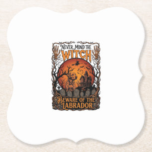 Never Mind Witch Beware Labrador Halloween Haunted Paper Coaster