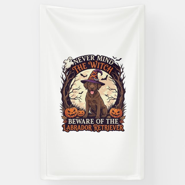 Never Mind Witch Beware Labrador Retriever Hallowe Banner (Vertical)