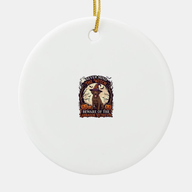 Never Mind Witch Beware Labrador Retriever Hallowe Ceramic Tree Decoration (Front)