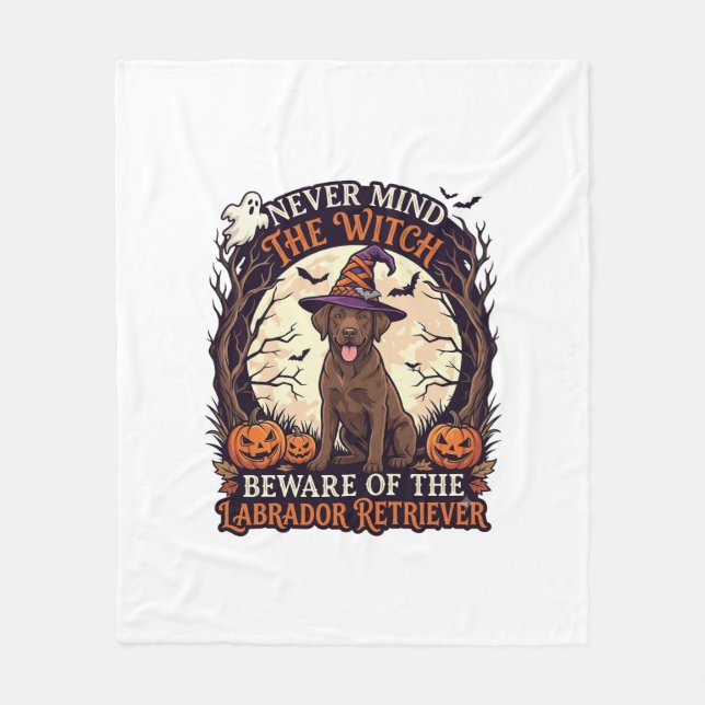 Never Mind Witch Beware Labrador Retriever Hallowe Fleece Blanket (Front)