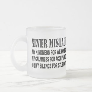 NEVER MISTAKE FROSTED GLASS COFFEE MUG
