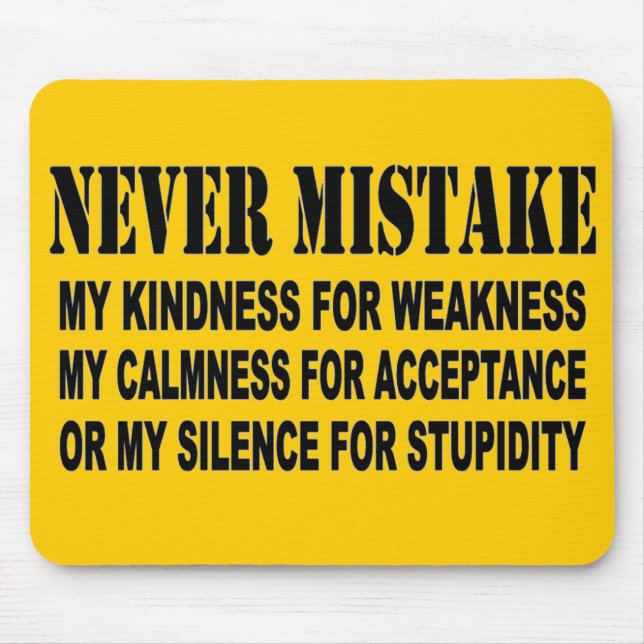 NEVER MISTAKE MOUSE MAT (Front)