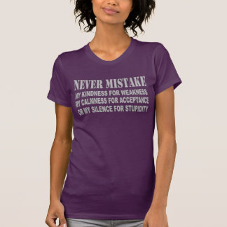 NEVER MISTAKE T-Shirt