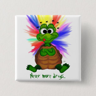 Never more drugs... 15 cm square badge