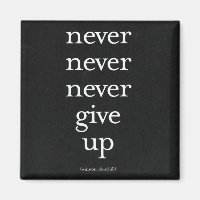 Never, Never Give Up