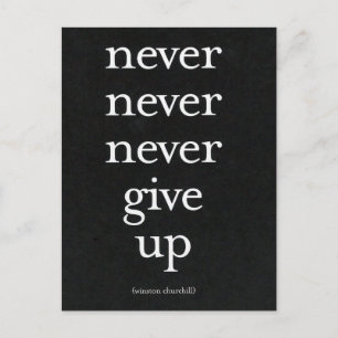 Never, Never Give Up Postcard
