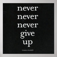 Never, Never Give Up