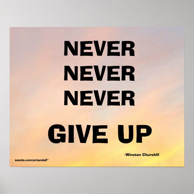 NEVER NEVER NEVER GIVE UP CHURCHILL POSTER (Front)