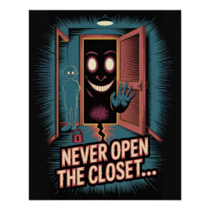 Never Open The Closet... Poster