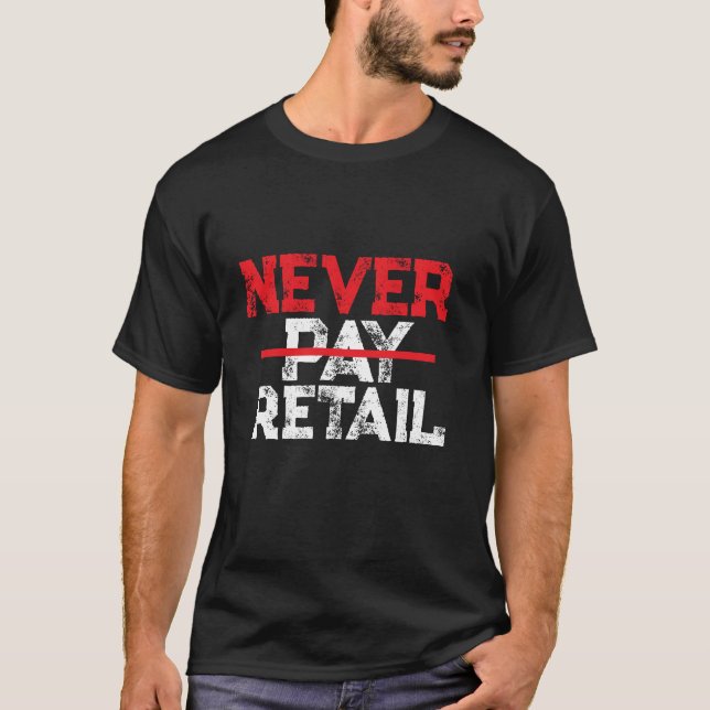 Never Pay Retail – Bold Shopper Statement Tee (Front)