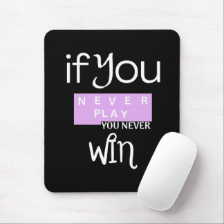 Never Play Never Win Gamer Quote Art Mouse Mat