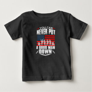 Never Put a Good Man Down todler t shirt