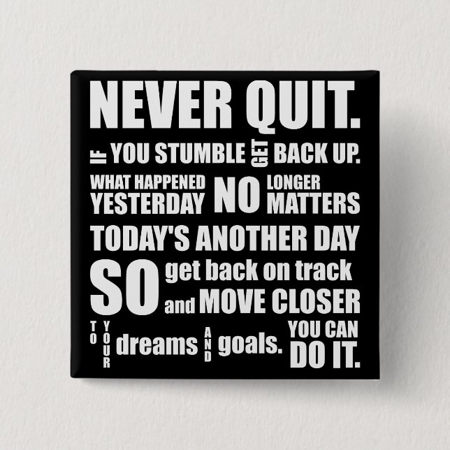 NEVER QUIT 15 CM SQUARE BADGE (Front)