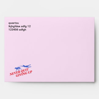 Never quit love your dog envelope