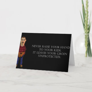 Never Raise Your Hands Card