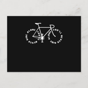 Never Ride Alone Bike Bicycle Cyclists Postcard