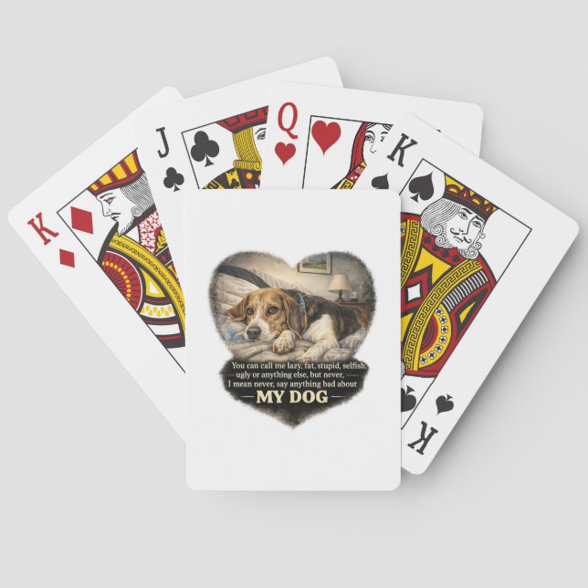 Never Say Anything Bad About My Dog...Or Else Playing Cards (Back)