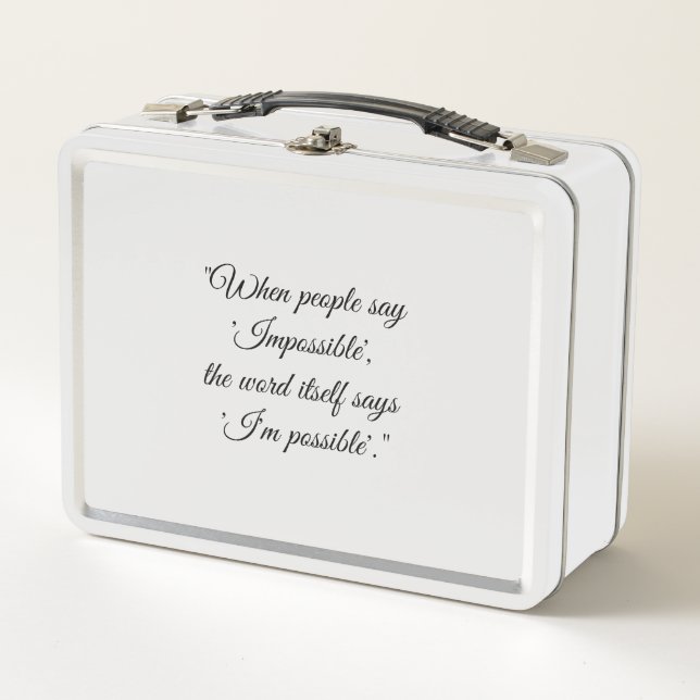 Never say impossible  metal lunch box (Front)