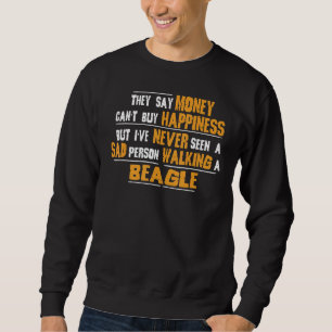 Never Seen Sad Person Walking Beagle T Sweatshirt