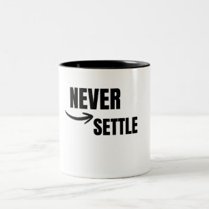 Never Settle Motivational Success Mindset Two-Tone Coffee Mug