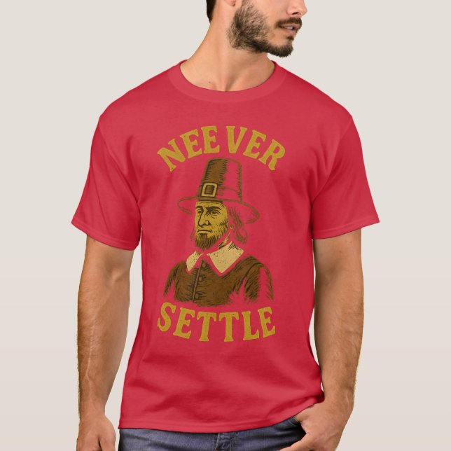 NEVER SETTLE T-Shirt (Front)